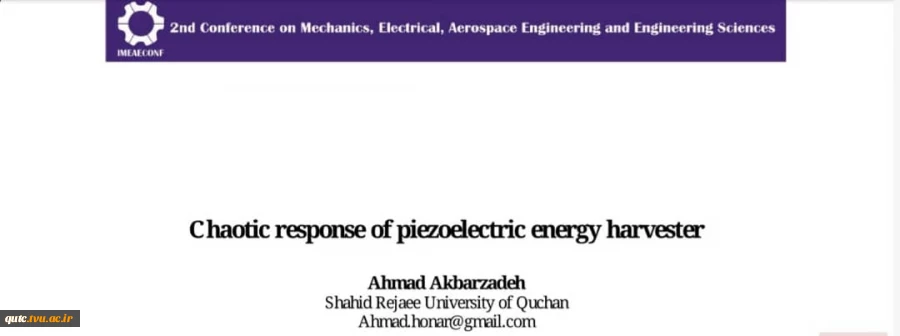 مقاله مهندس احمد اکبرزاده ، از کارکنان دانشکده فنی شهید رجایی قوچان با عناوین:

Chaotic response of piezoelectric energy harvester
 و 
Fuzzy controller in chaos suppression of atomic force microscope
منتشر گردید. 2